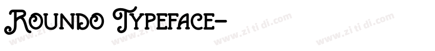 Roundo Typeface字体转换